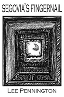 Unghia lui Segovia - Segovia's Fingernail
