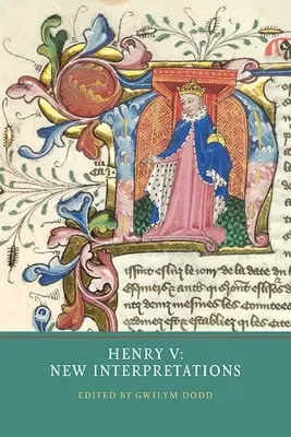 Henric al V-lea: Noi interpretări - Henry V: New Interpretations