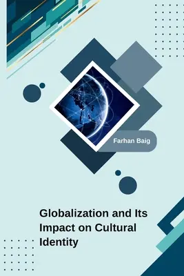 Globalizarea și impactul său asupra identității culturale - Globalization and Its Impact on Cultural Identity