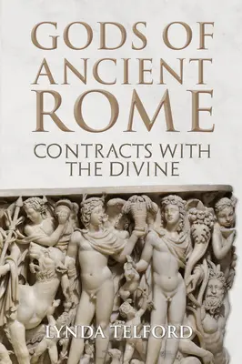 Zeii Romei antice: Contracte cu divinitatea - Gods of Ancient Rome: Contracts with the Divine