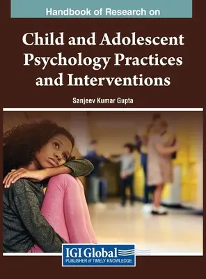 Manual de cercetare privind practicile și intervențiile în psihologia copilului și adolescentului - Handbook of Research on Child and Adolescent Psychology Practices and Interventions