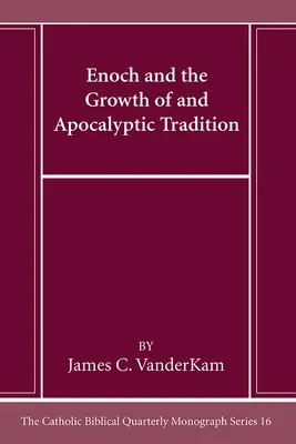 Enoh și dezvoltarea tradiției apocaliptice - Enoch and the Growth of and Apocalyptic Tradition
