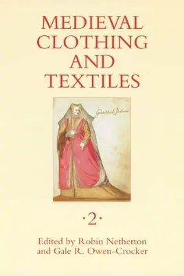 Îmbrăcăminte și textile medievale 2 - Medieval Clothing and Textiles 2