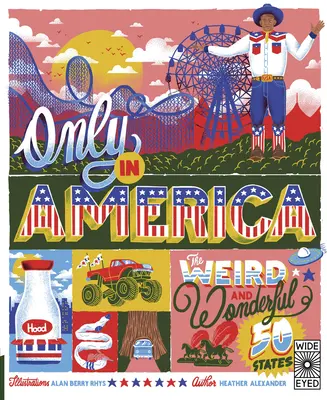 Numai în America: Cele 50 de state ciudate și minunate - Only in America: The Weird and Wonderful 50 States
