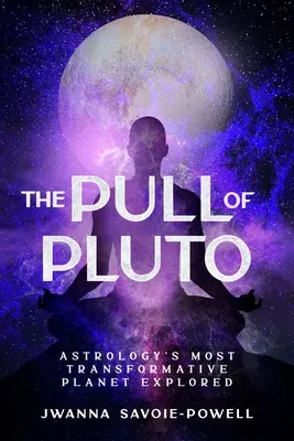 Atracția lui Pluto: Explorarea celei mai transformative planete din astrologie - The Pull of Pluto: Astrology's Most Transformative Planet Explored