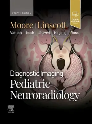 Diagnostic imagistic: Neuroradiologie pediatrică - Diagnostic Imaging: Pediatric Neuroradiology