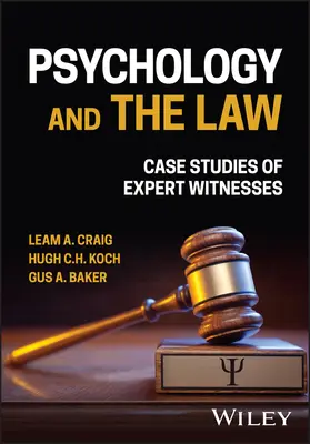 Psihologia și legea: Studii de caz ale martorilor experți - Psychology and the Law: Case Studies of Expert Witnesses