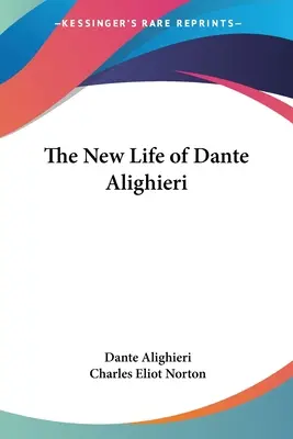 Noua viață a lui Dante Alighieri - The New Life of Dante Alighieri