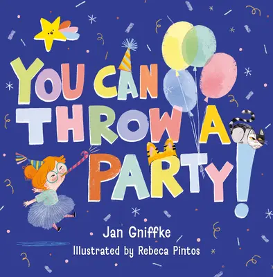 Poți da o petrecere! - You Can Throw a Party!