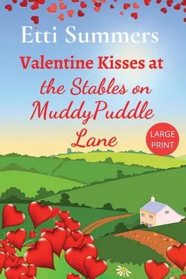 Sărutări de Valentine la Grajdurile de pe Muddypuddle Lane - Valentine Kisses at The Stables on Muddypuddle Lane
