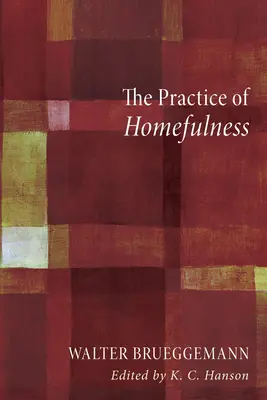 Practica respectului față de casă - The Practice of Homefulness