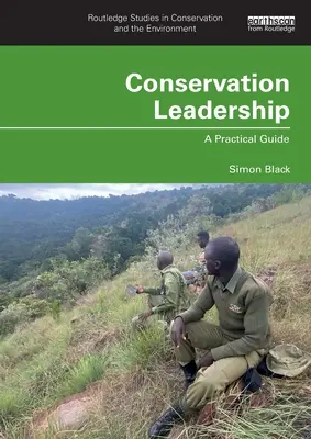 Leadership în conservare: Un ghid practic - Conservation Leadership: A Practical Guide