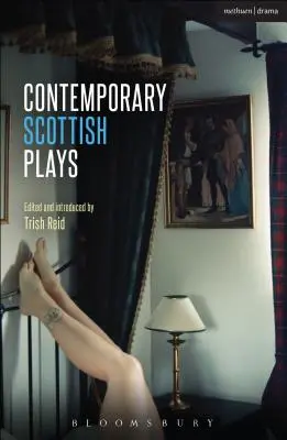 Piese scoțiene contemporane: Caledonia; Bullet Catch; The Artist Man and Mother Woman; Narrative; Rantin - Contemporary Scottish Plays: Caledonia; Bullet Catch; The Artist Man and Mother Woman; Narrative; Rantin
