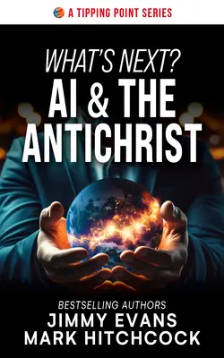 What's Next? Inteligența artificială și Antihristul - What's Next? AI & the Antichrist