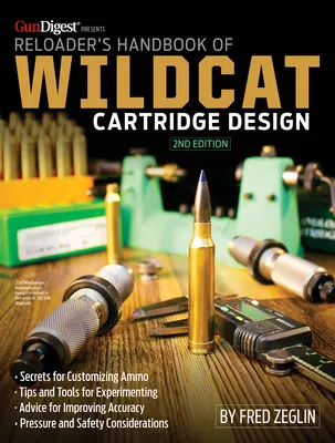 Manualul reîncărcatorului de design al cartușelor Wildcat - Reloader's Handbook of Wildcat Cartridge Design