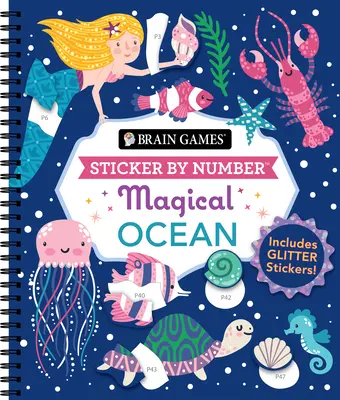 Brain Games - Sticker by Number: Magical Ocean: Include autocolante cu sclipici! - Brain Games - Sticker by Number: Magical Ocean: Includes Glitter Stickers!
