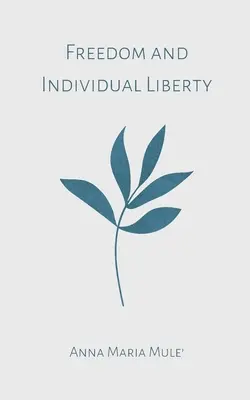 Libertate și libertate individuală - Freedom and Individual Liberty