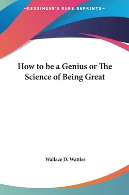 Cum să fii un geniu sau Știința de a fi mare - How to be a Genius or The Science of Being Great