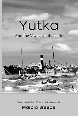 YUTKA și călătoria lui Parita - YUTKA And the Voyage of the Parita