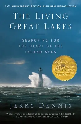 Marile lacuri vii: Searching for the Heart of the Inland Seas, Ediție revizuită - The Living Great Lakes: Searching for the Heart of the Inland Seas, Revised Edition