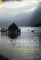 Crannogs din Scoția - Crannogs of Scotland