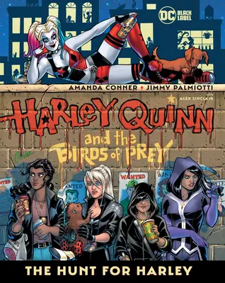 Harley Quinn și păsările de pradă: Vânătoarea pentru Harley - Harley Quinn & the Birds of Prey: The Hunt for Harley