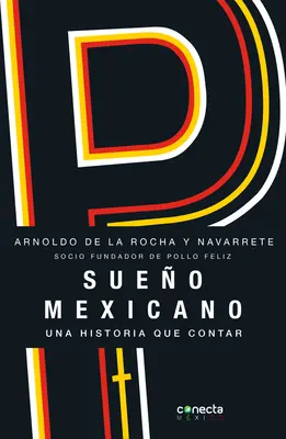 Sueo Mexicano / Visul mexican - Sueo Mexicano / Mexican Dream