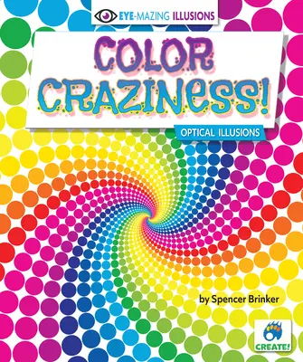 Nebunia culorilor!: Iluzii optice - Color Craziness!: Optical Illusions