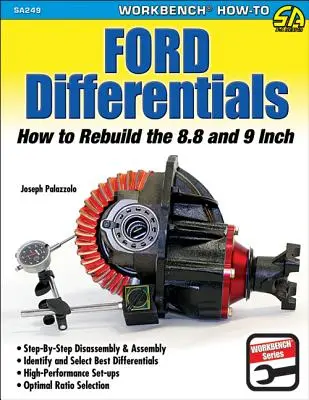 Diferențiale Ford: Rebuild 8.8 & 9 Inch: Cum să reconstruiți diferențialele de 8,8 și 9 inci - Ford Differentials: Rebuild 8.8 & 9 Inch: How to Rebuild the 8.8 and 9-Inch