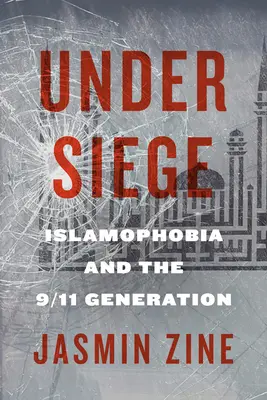 Sub asediu: Islamofobia și generația 9/11 - Under Siege: Islamophobia and the 9/11 Generation