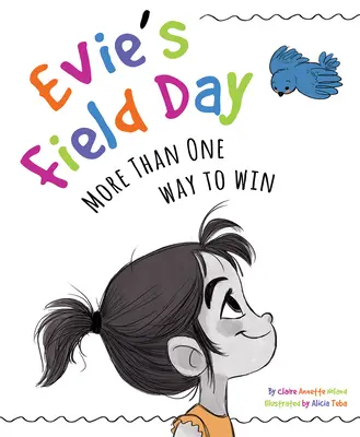 Ziua de câmp a lui Evie: More Than One Way to Win - Evie's Field Day: More Than One Way to Win