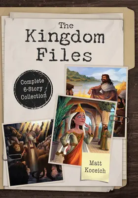 The Kingdom Files: Colecția completă de 6 povestiri - The Kingdom Files: Complete 6-Story Collection