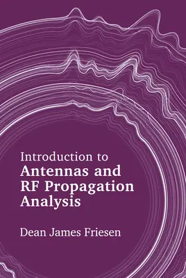 Introducere în analiza antenelor și propagării RF - Introduction to Antennas and RF Propagation Analysis