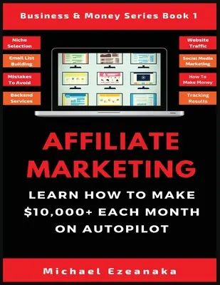 Marketing afiliat: Învață cum să faci peste 10.000$ în fiecare lună pe pilot automat. - Affiliate Marketing: Learn How to Make $10,000+ Each Month on Autopilot.