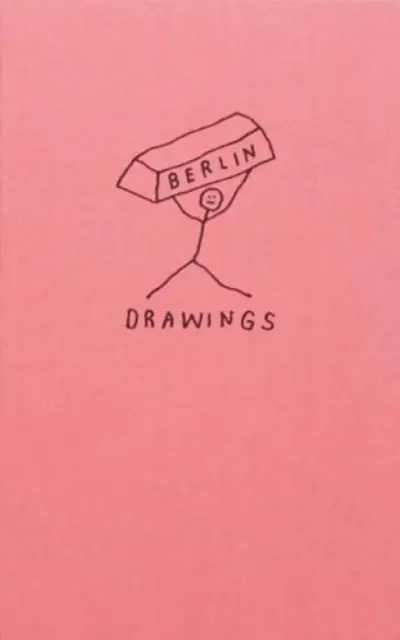Desene din Berlin - Berlin Drawings
