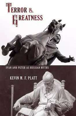 Teroare și măreție: Ivan și Petru ca mituri rusești - Terror & Greatness: Ivan & Peter as Russian Myths