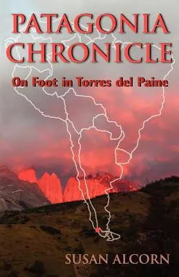 Cronica Patagoniei: Pe jos în Torres del Paine - Patagonia Chronicle: On Foot in Torres del Paine