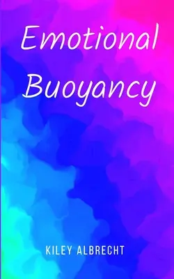 Flotabilitate emoțională - Emotional Buoyancy