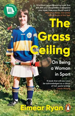 Plafonul de iarbă: Despre a fi o femeie în sport - The Grass Ceiling: On Being a Woman in Sport