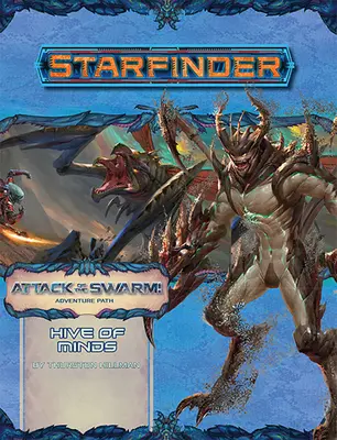 Calea de aventură Starfinder: Stupul minților - Starfinder Adventure Path: Hive of Minds