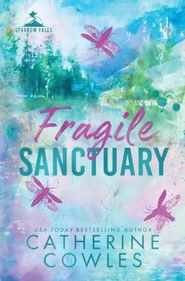 Sanctuar fragil: O ediție specială Sparrow Falls - Fragile Sanctuary: A Sparrow Falls Special Edition