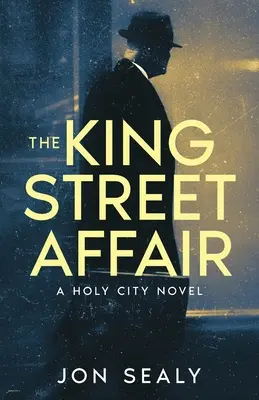 Afacerea King Street - The King Street Affair