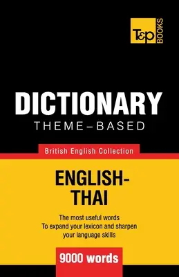 Dicționar tematic British English-Thai - 9000 de cuvinte - Theme-based dictionary British English-Thai - 9000 words