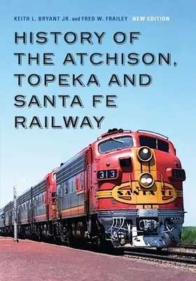 Istoria căii ferate Atchison, Topeka și Santa Fe - History of the Atchison, Topeka and Santa Fe Railway