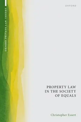 Dreptul de proprietate în societatea egalilor - Property Law in the Society of Equals