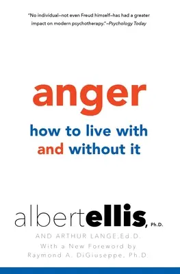 Furia: Cum să trăiești cu și fără ea - Anger: How to Live with and without It