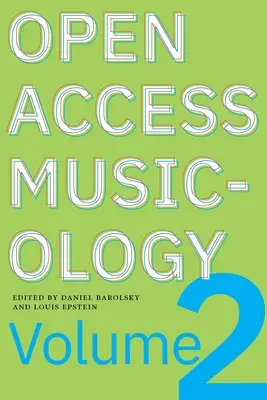 Acces liber la muzicologie: Volumul doi - Open Access Musicology: Volume Two