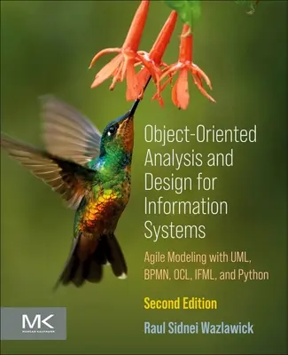 Object-Oriented Analysis and Design for Information Systems: Modelare cu Bpmn, Ocl, Ifml și Python - Object-Oriented Analysis and Design for Information Systems: Modeling with Bpmn, Ocl, Ifml, and Python