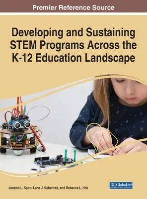 Dezvoltarea și susținerea programelor STEM în peisajul educațional K-12 - Developing and Sustaining STEM Programs Across the K-12 Education Landscape
