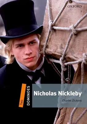 Dominoes, New Edition: Level 2: 700-Word Vocabularynicholas Nickleby